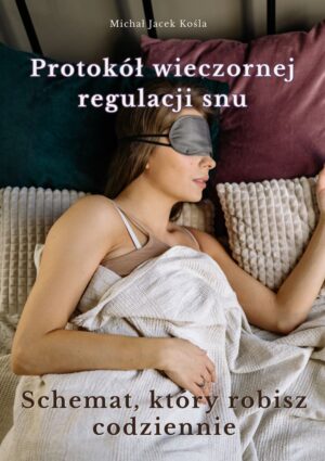Protokół wieczornej regulacji snu