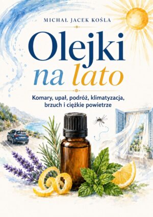 Okładka książki 'Oleki na lato' z żółtym słońcem i niebieskim tytułem; widoczne rośliny i buteleczka olejku, lemony i lavender w dolnej części (informacyjna).
