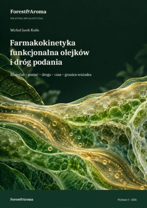 Farmakokinetyka funkcjonalna olejków i dróg podania